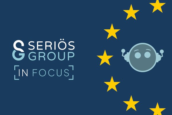 Seriös Group in Focus text EU stars and AI robot over blue background